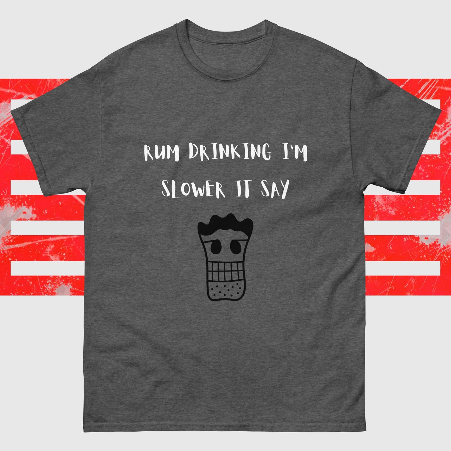 RUM/ALCOHOL THEMED - LOL! Fun Men's Classic Tee Shirt/T-Shirt