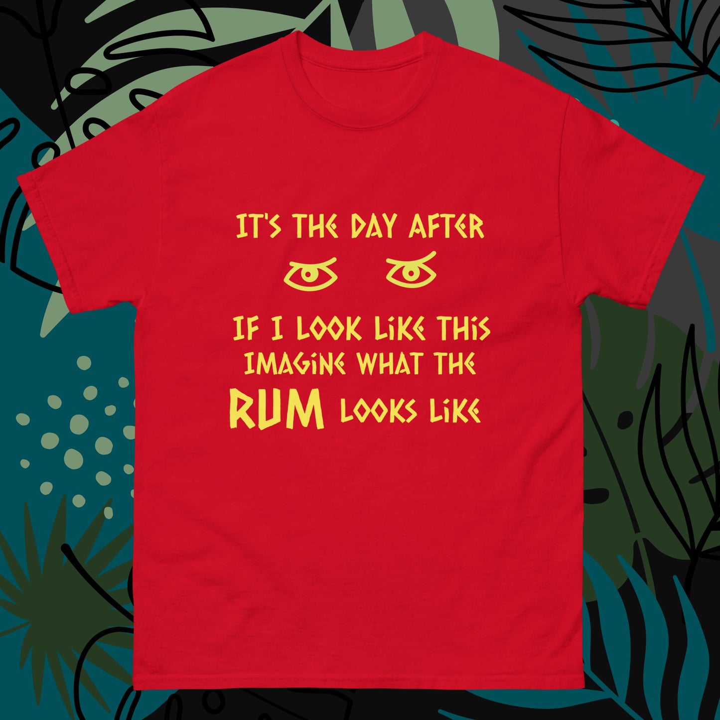 RUM/ALCOHOL THEMED - Hang Over LOL! Men's Classic Tee Shirt/T-Shirt