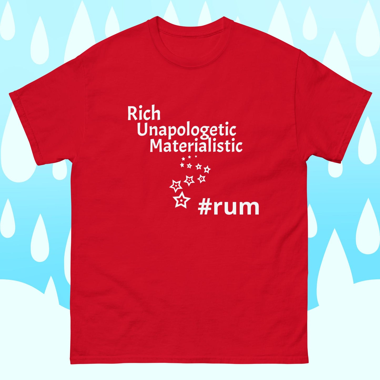 RUM/ALCOHOL THEMED - You Read That Right! Men's Classic Tee Shirt/T-Shirt