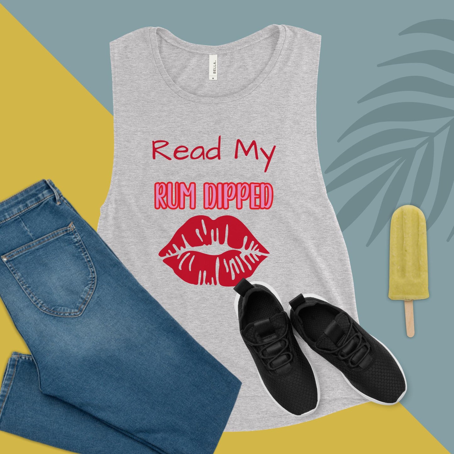 RUM/ALCOHOL THEMED - I LOVE Rum, Yes I Do! Ladie's Fun and Airy Muscle Tank