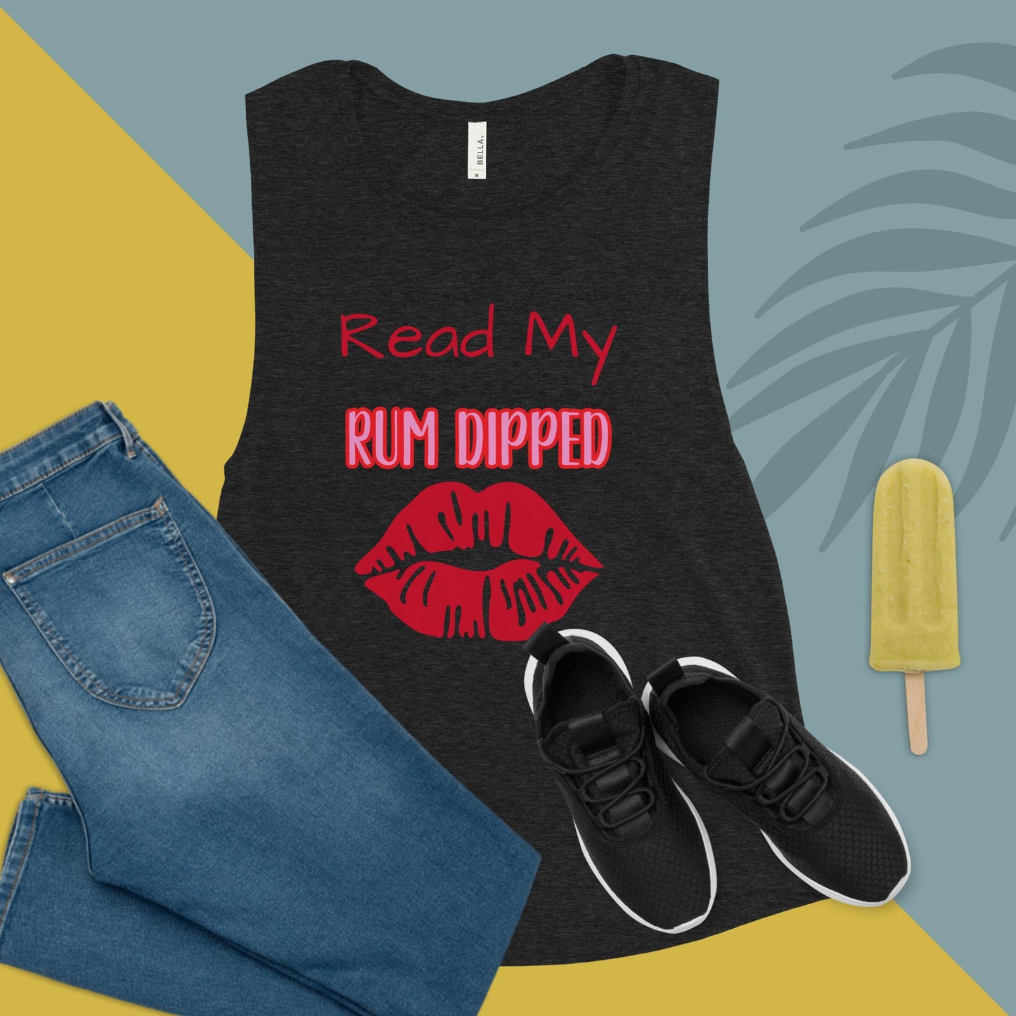 RUM/ALCOHOL THEMED - I LOVE Rum, Yes I Do! Ladie's Fun and Airy Muscle Tank