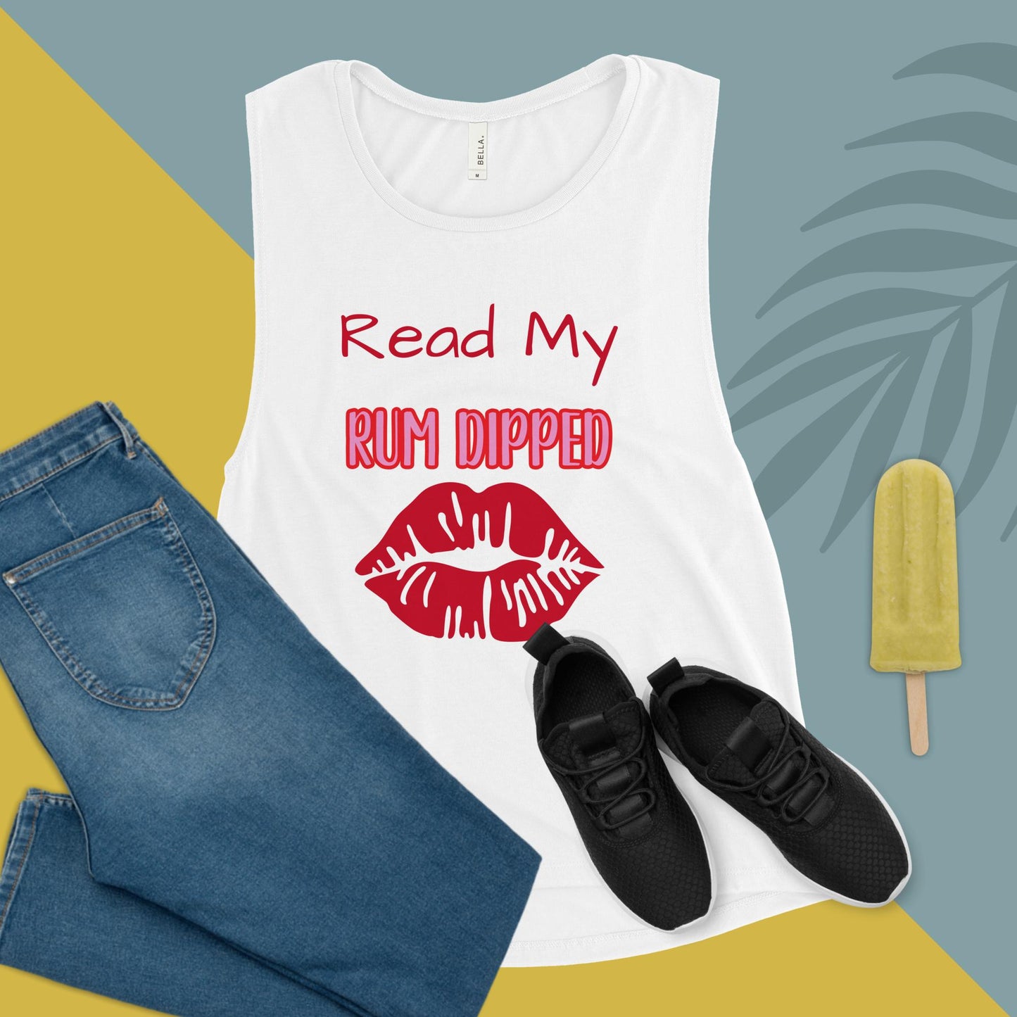 RUM/ALCOHOL THEMED - I LOVE Rum, Yes I Do! Ladie's Fun and Airy Muscle Tank